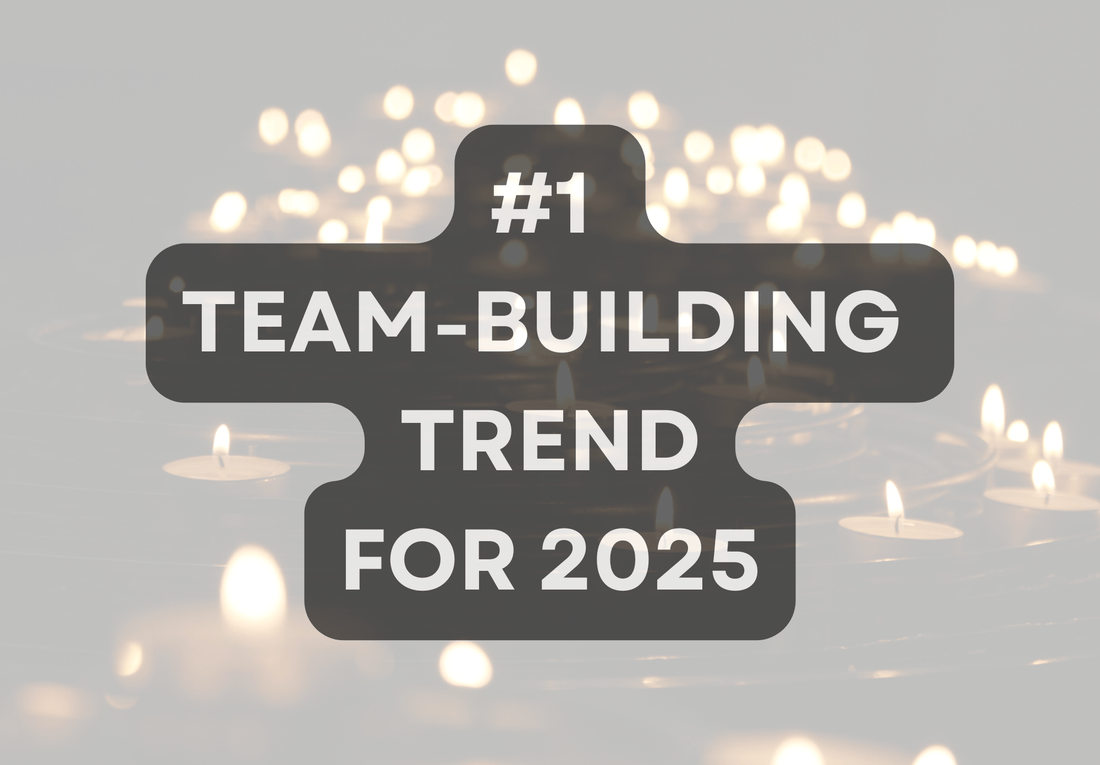 The #1 Team-Building Trend Everyone Will Be Talking About in 2025! - Boston CandleLux
