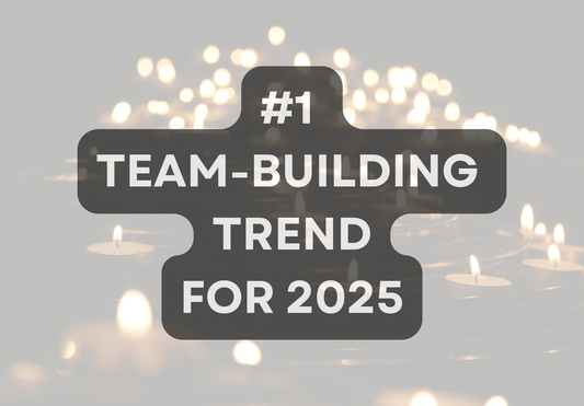 The #1 Team-Building Trend Everyone Will Be Talking About in 2025! - Boston CandleLux