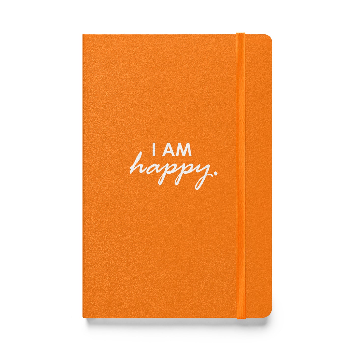 I AM HAPPY - Hardcover bound notebook $ FREE Affirmation Digital Download